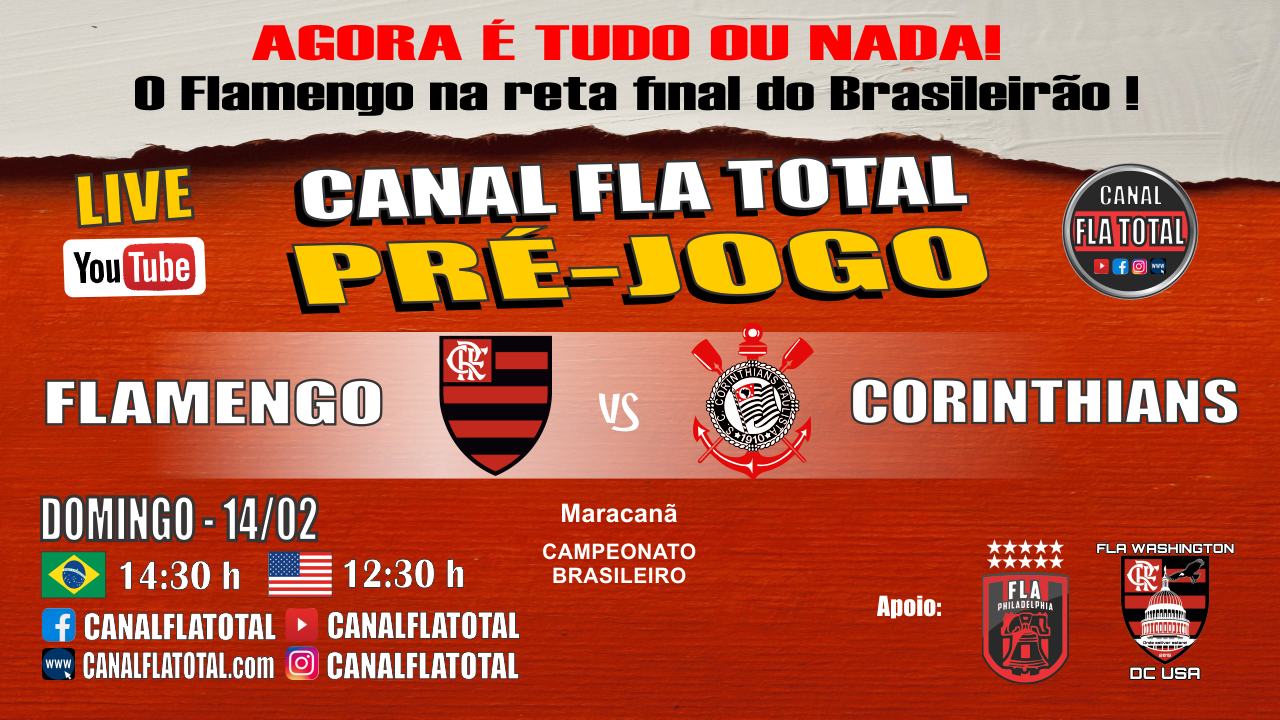 AGORA É TUDO OU NADA ! PRÉ-Jogo -Flamengo x Corinthians – Canal